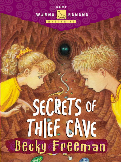 Title details for Secrets of Thief Cave by Becky Freeman - Available